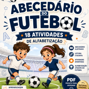 Abecedário do Futebol / 18 Atividades de Alfabetização em PDF
